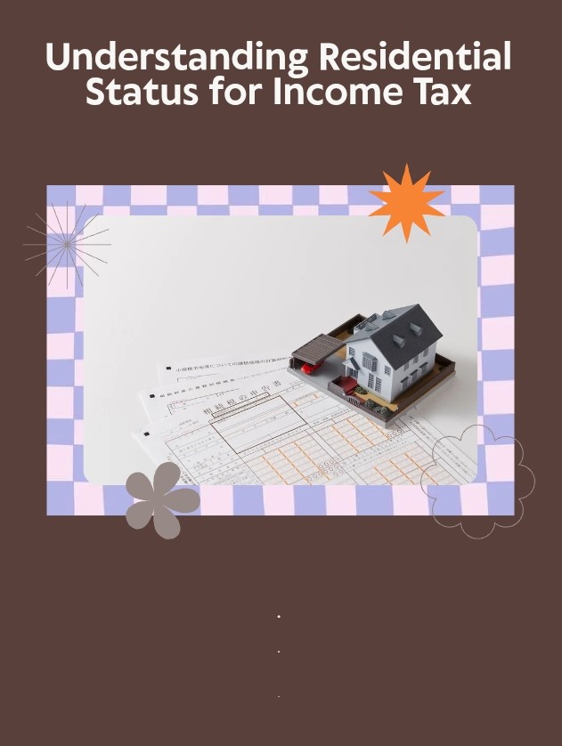 Residential Status Under Section 6 Of Income Tax Act