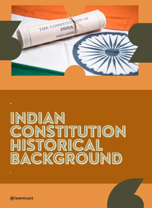 Indian Constitution Historical Background
