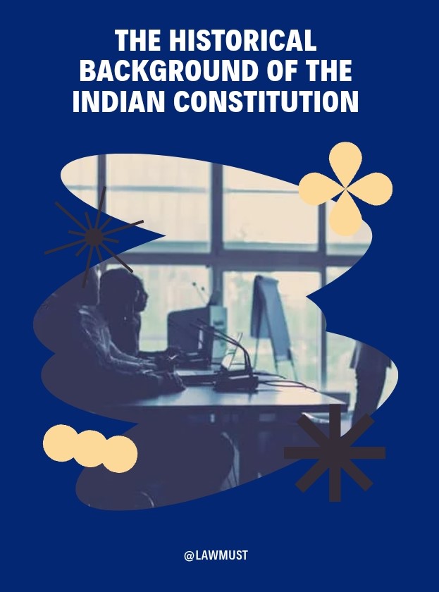 Indian Constitution Historical Background